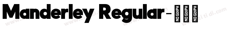 Manderley Regular字体转换 Manderley Regular字体转换